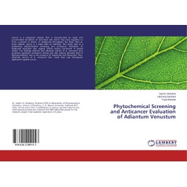 Phytochemical Screening and Anticancer Evaluation of Adiantum Venustum