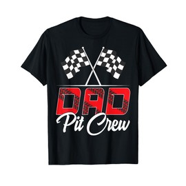 Race Car Birthday Party Racing Family Dad Pit Crew T-Shirt