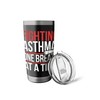 Asthma Warrior Inhaler Asthmatic Asthma Awareness Stainless Steel Insulated Tumbler