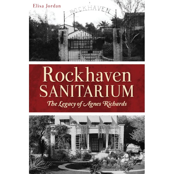 Rockhaven Sanitarium: The Legacy of Agnes Richards (Landmarks)