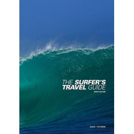 The Surfer's Travel Guide Australia 9th Ed: The most comprehensive guide available. In depth descriptions for every major surf break in Australia