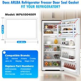 Upgraded 31.38"x20.47" WP61004009 Refrigerator Freezer Door Gasket Replacement Compatible with GE,Amana,Crosley and Maytag Freezer Door Seal Replaces 665863 AP6010013 PS11743189 EAP11743189 White