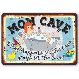 Mom Cave Sign - Great She Shed Decor, Moms Room and Bathroom Display, Mothers Day and Birthday Mom Gift Idea, 8x12 Use Indoors or Outdoors Durable Rustic Metal Sign