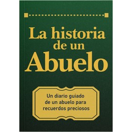 Abuelo, comparte tu historia conmigo: 250+ Preguntas, Regalo para Abuelo, Feliz Día del Padre, Mejor Regalo de sus nietos, Cumpleaños y Navidad. (Edición en español/Spanish Edition)