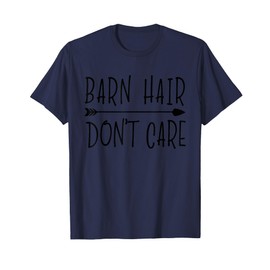 Barn Hair Don't Care Horse Riding Equestrian Girls Womens T-Shirt
