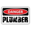 Danger Plumber Slogan Sign Sticker Decal Design