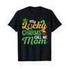 My lucky charms call me Mom - St. Patrick's Day