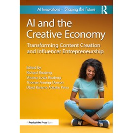 AI and the Creative Economy: Transforming Content Creation and Influencer Entrepreneurship