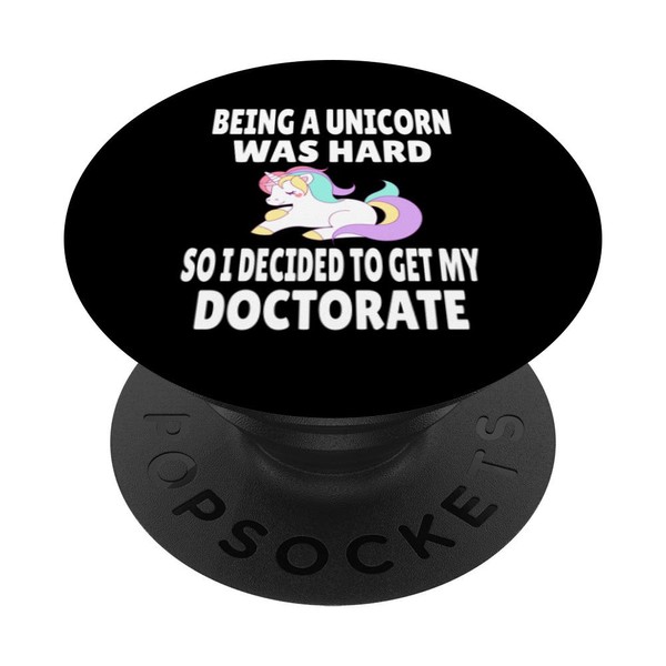 Funny Unicorn Doctorate Degree Graduation Gift PhD PsyD EdD PopSockets