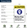 Caution Bump Cap Required When Entering This Area Sign, 12x18