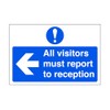 All visitors must report to reception "arrow left" - road