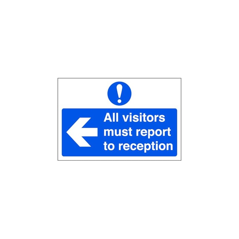 All visitors must report to reception "arrow left" - road