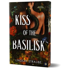 Kiss of the Basilisk (Deluxe Edition): A Split or Swallow Novel