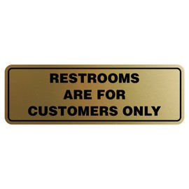Standard Restrooms Are For Customers Only Door/Wall Sign - Brushed Gold - Large 2 Pack