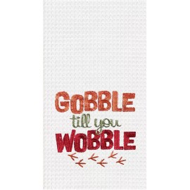C & F Enterprises (Gallerie II) GALLERIE II "GOBBLE TILL YOU WOBBLE" TOWEL THANKSGIVING HOLIDAY DECOR