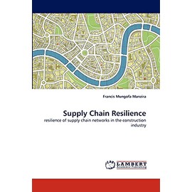 Supply Chain Resilience: resilience of supply chain networks in the construction industry
