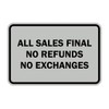 Signs ByLITA Classic Framed All Sales Final No Refunds No