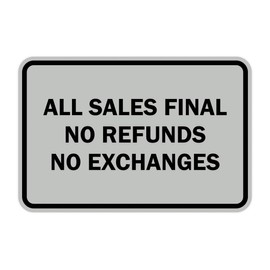 Signs ByLITA Classic Framed All Sales Final No Refunds No Exchanges Sign (Lt Gray) - Small 1 Pack