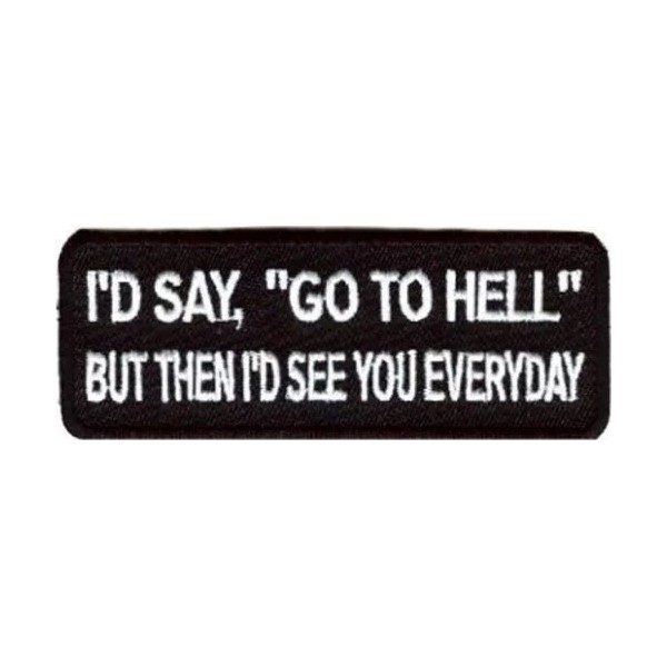 Id Say GO TO HELL But Then Funny MC Club