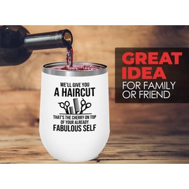 Hair Stylist White Edition Wine Tumbler 12oz - We'll Give You a Haircut - Hair Stylist Gift Beautician Hairdresser Salon Barber Hairdo Cosmetoloist Scissors Blower
