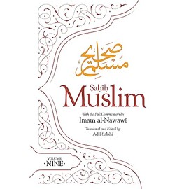 Sahih Muslim (Volume 9): with the Full Commentary by Imam Nawawi