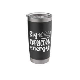 Capricorn Queen King Big Capricorn Energy Funny Birthday Stainless Steel Insulated Tumbler