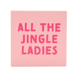 The Seasonal Gift Co - 'All The Jingle Ladies' Pink Square Ceramic Coaster - 10cm x 10cm - Whimsical Christmas Gifting & Homeware Present for Tea, Coffee & Holiday Festive Drinking - Xmas Homeware.