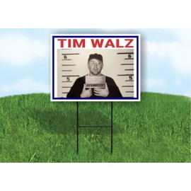 Tim Walz Mug Shot Vice President Anti Kamala Harris 2024 Single Sided 18x24 in Yard Road Sign w/Stand…