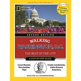 National Geographic Walking Washington, D.C., 2nd Edition (National Geographic Walking Guide)