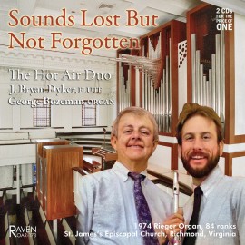 Sounds Lost But Not Forgotten: The Hot Air Duo - Flute & Pipe Organ