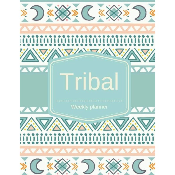 Tribal Weekly planner : Track Appointments, Tasks and goals 8.5