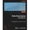 Data Governance Handbook: A practical approach to building trust in