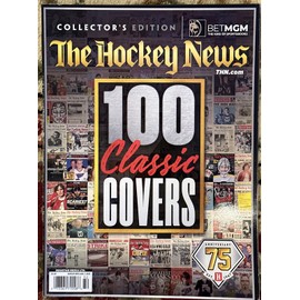The Hockey News Magazine 2023 Collector's Edition 100 CLASSIC COVERS