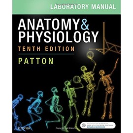 Anatomy & Physiology Laboratory Manual and E-Labs
