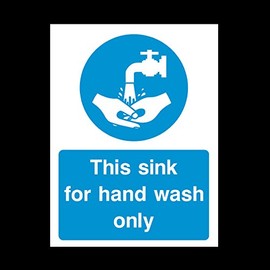 Hand wash only sink Sign - (A7) 75x100mm - Plastic Sign (MISC55)