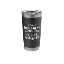 NICU Nurse Coffee Prayer Nursing Neonatal Intensive Care RN Stainless Steel Insulated Tumbler