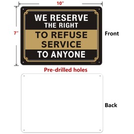 We Reserve The Right to Refuse Service to Anyone Signs 10"x7" Signs for Business Restuarant Retail Store Metal Reflective Rust Aluminum UV Protected Waterproof Indoor Outdoor Use 2 Pack