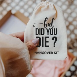 XIKAINUO Set of 10 Funny Hangover Cotton Muslin Drawstring kit Bags - But Did You Die, Bachelorette Hangover Survival Kit Engagement Wedding Party Bridal Shower Recovery Kit Decorations Gifts