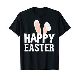 Happy Easter - Bunny Rabbit Cute Ears - Holiday T-Shirt