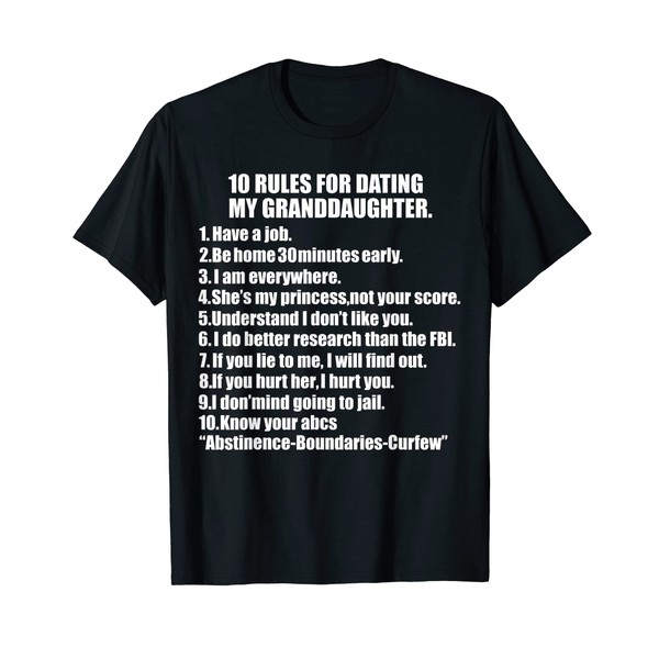 10 Rules Dating My granddaughter Overprotective Granddad T-Shirt
