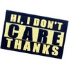 Hello, I don't care thank you Embroidered Patch with Hook