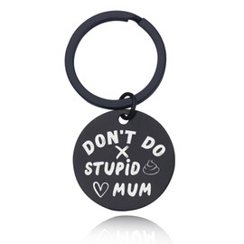 Son Daughter Keyring Gifts for Teenage Girls Boys Funny Gag Gifts for Son Daughter Birthday Christmas Gifts for Teens Inspirational Encouragemen Gifts for Daughter Son from Mun Don't Do Stupid Keyring