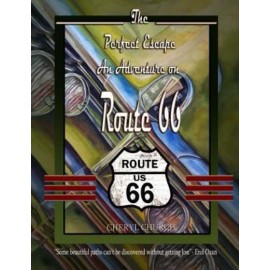 The Perfect Escape An Adventure On Route 66: Road Trip