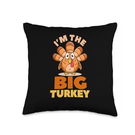 Thanksgiving Shirt Pilgrim Costume Turkey Meat I'm The Big Turkey Cute Thanksgiving Matching Family Mom Dad Throw Pillow, 16x16, Multicolor