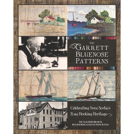 The Garrett Bluenose Patterns: Celebrating Nova Scotia's Rug Hooking Heritage