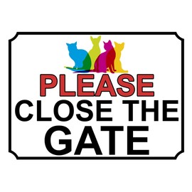 Shawprint PLEASE CLOSE THE GATE METAL SIGN CAT THEME 150MM X 115MM (130H1S)