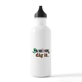 CafePress Gardeners Dig It Stainless Water Bottle 1 1.0L (34 oz) Stainless Steel Water Bottle