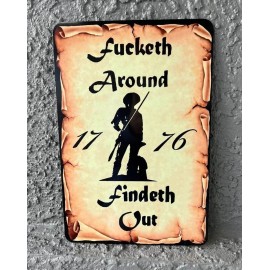 ULTRAMAGAAF.COM FUCKETH AROUND FINDETH OUT FAFO 1776 Metal SIGN no trespassing keep out warning