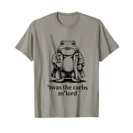 T'was The 'Carbs M'Lord Funny Frog Meme Knight T-Shirt