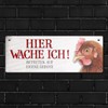 Betreten auf eigene Gefahr - Hier wache ich! Metal Sign